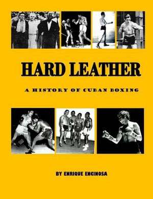 Hard Leather de Enrique G. Encinosa