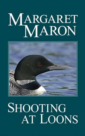 Shooting at Loons de Margaret Maron