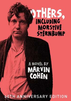 Others, Including Morstive Sternbump de Marvin Cohen