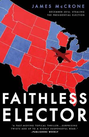 Faithless Elector de James McCrone