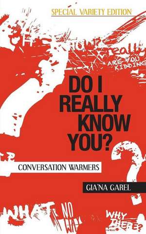 Do I Really Know You? de Gia'Na Garel