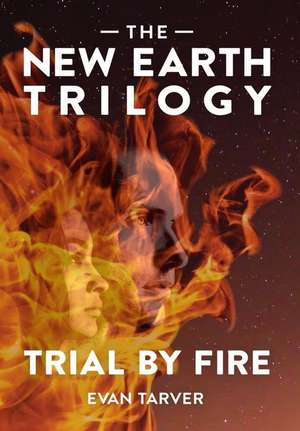 Trial by Fire de Evan Tarver