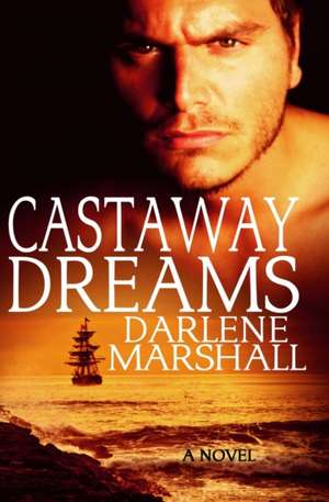 Castaway Dreams de Darlene Marshall