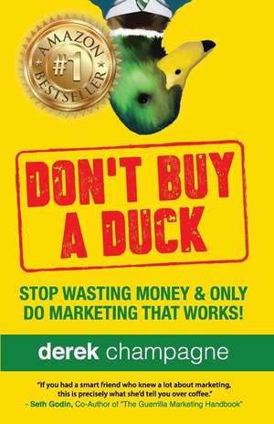 Don't Buy A Duck de Derek Champagne