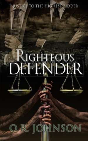 Righteous Defender de O. R. Johnson