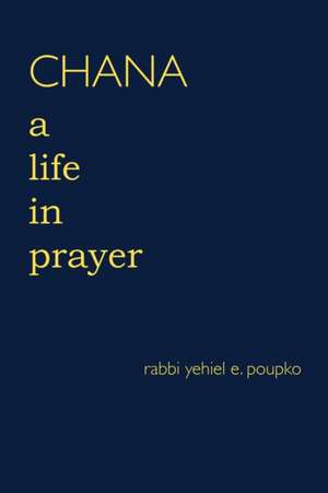 Chana de Rabbi Yehiel E. Poupko