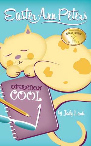 Easter Ann Peters' Operation Cool de Jody Lamb