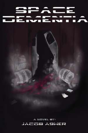 Space Dementia de Jacob Asher
