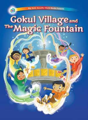 Gokul Village and The Magic Fountain de Jeni Chapman