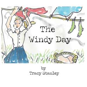 The Windy Day de Tracy Stanley