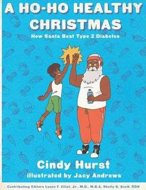 A Ho-Ho Healthy Christmas de Cindy Hurst