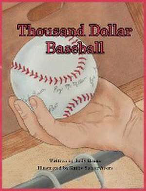 Thousand Dollar Baseball de Judy Bruns