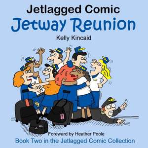 Jetway Reunion de Kelly Kincaid