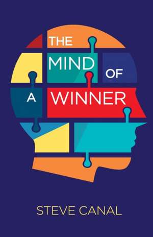 The Mind of a Winner de Steve Canal