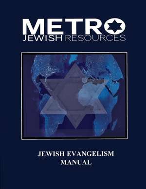 Jewish Evangelism Manual de Felix Halpern