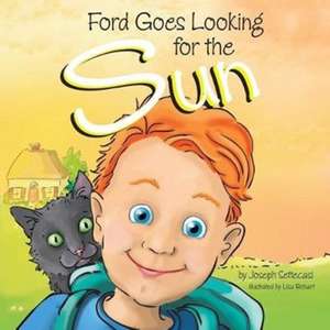 Ford Goes Looking for the Sun de Joseph Settecasi