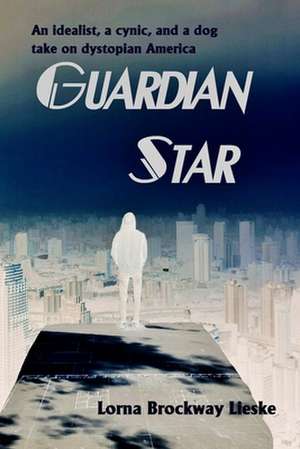 Guardian Star de Lorna Brockway Lieske