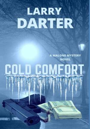 Cold Comfort de Larry Darter