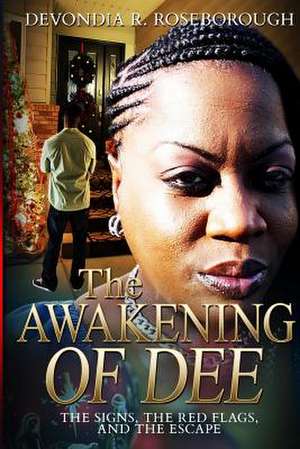 The Awakening of Dee de Roseborough, Devondia Regina