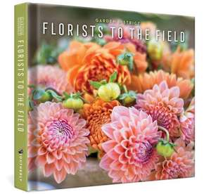 Florists to the Field de Greg Campbell