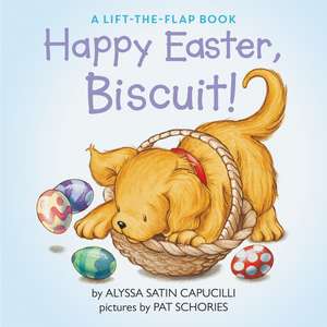 Happy Easter, Biscuit!: A Lift-the-Flap Book de Alyssa Satin Capucilli