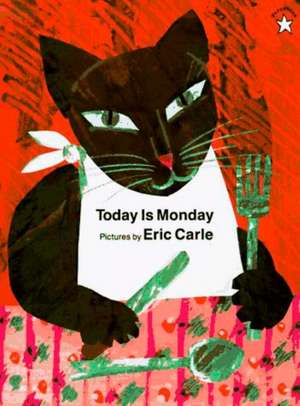 Today Is Monday de Eric Carle