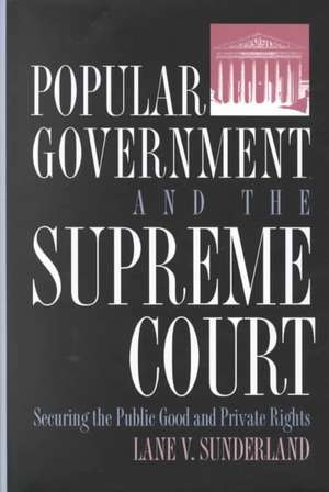 Popular Gov't & the Supreme Court de Lane V. Sunderland