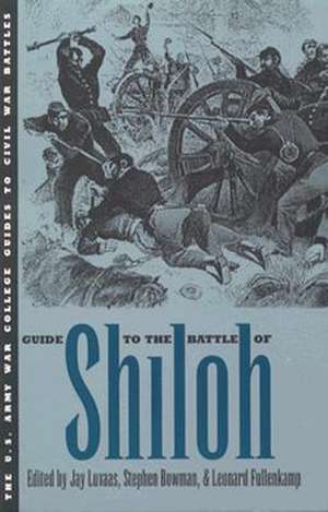 Guide to the Battle of Shiloh de Army War College (U S )