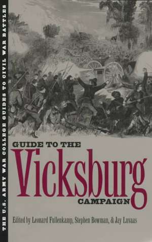 The Guide to the Vicksburg Campaign de Leonard Fullenkamp