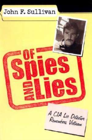 Of Spies & Lies de John F. Sullivan