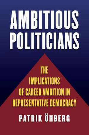 Ambitious Politicians de Patrik Ohberg