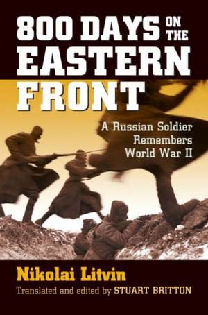 800 Days on the Eastern Front de Nikolai Litvin