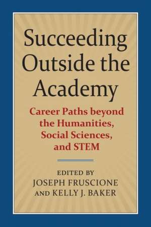 Succeeding Outside the Academy de Joseph Fruscione