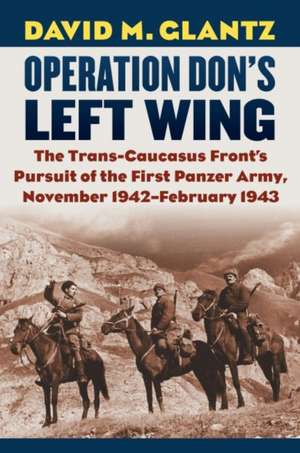 OPERATION DONS LEFT WING de David M. Glantz