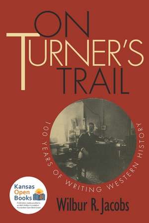 ON TURNERS TRAIL de Wilbur R. Jacobs