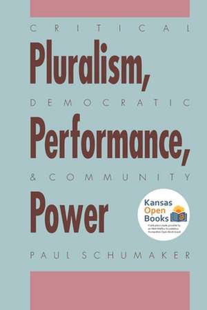 CRITICAL PLURALISM DEMOCRATIC de Paul Schumaker