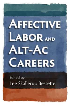 AFFECTIVE LABOR & ALT-AC CAREE