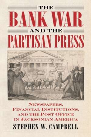 BANK WAR & THE PARTISAN PR de Stephen Campbell