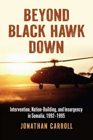 Beyond Black Hawk Down de Jonathan Carroll