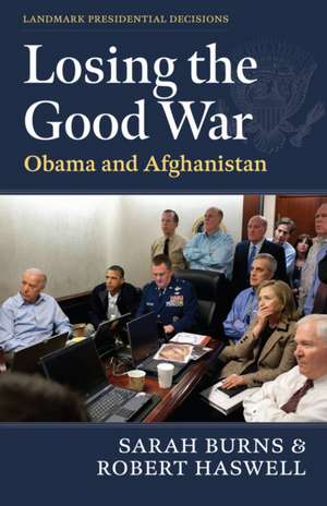 Losing the Good War de Robert Haswell