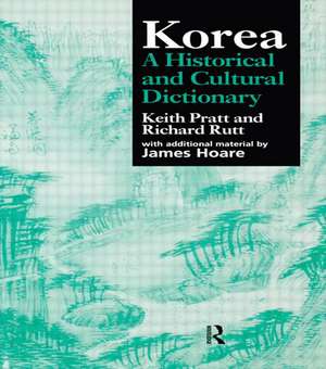 Korea: A Historical and Cultural Dictionary de Keith Pratt