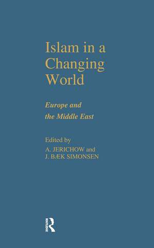 Islam in a Changing World de Anders Jerichow