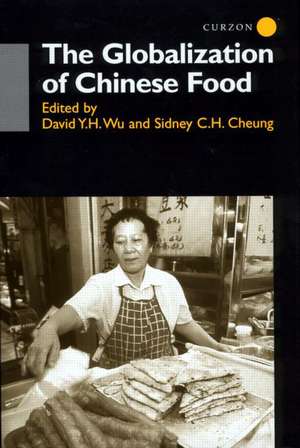 The Globalisation of Chinese Food de Sidney Cheung