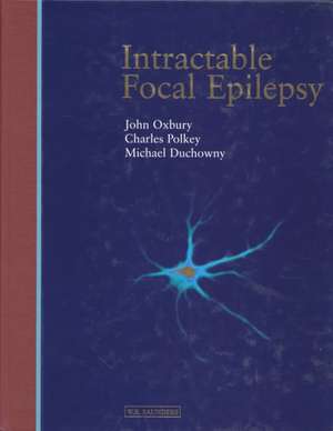 Intractable Focal Epilepsy de John M. Oxbury