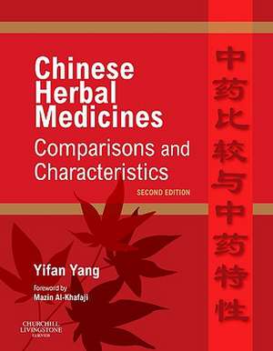 Chinese Herbal Medicines: Comparisons and Characteristics de Yifan Yang