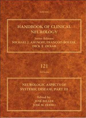 Neurologic Aspects of Systemic Disease, Part III de Jose Biller