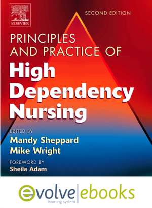 Principles and Practice of High Dependency NursingText and Evolve eBooks Package de Mandy Sheppard