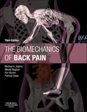 The Biomechanics of Back Pain de Michael A. Adams