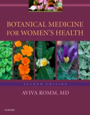 Botanical Medicine for Women's Health de Aviva Romm