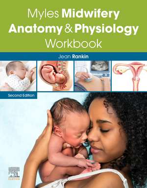 Myles Midwifery Anatomy & Physiology Workbook de Jean Rankin